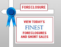 View Today's Finest Foreclosures